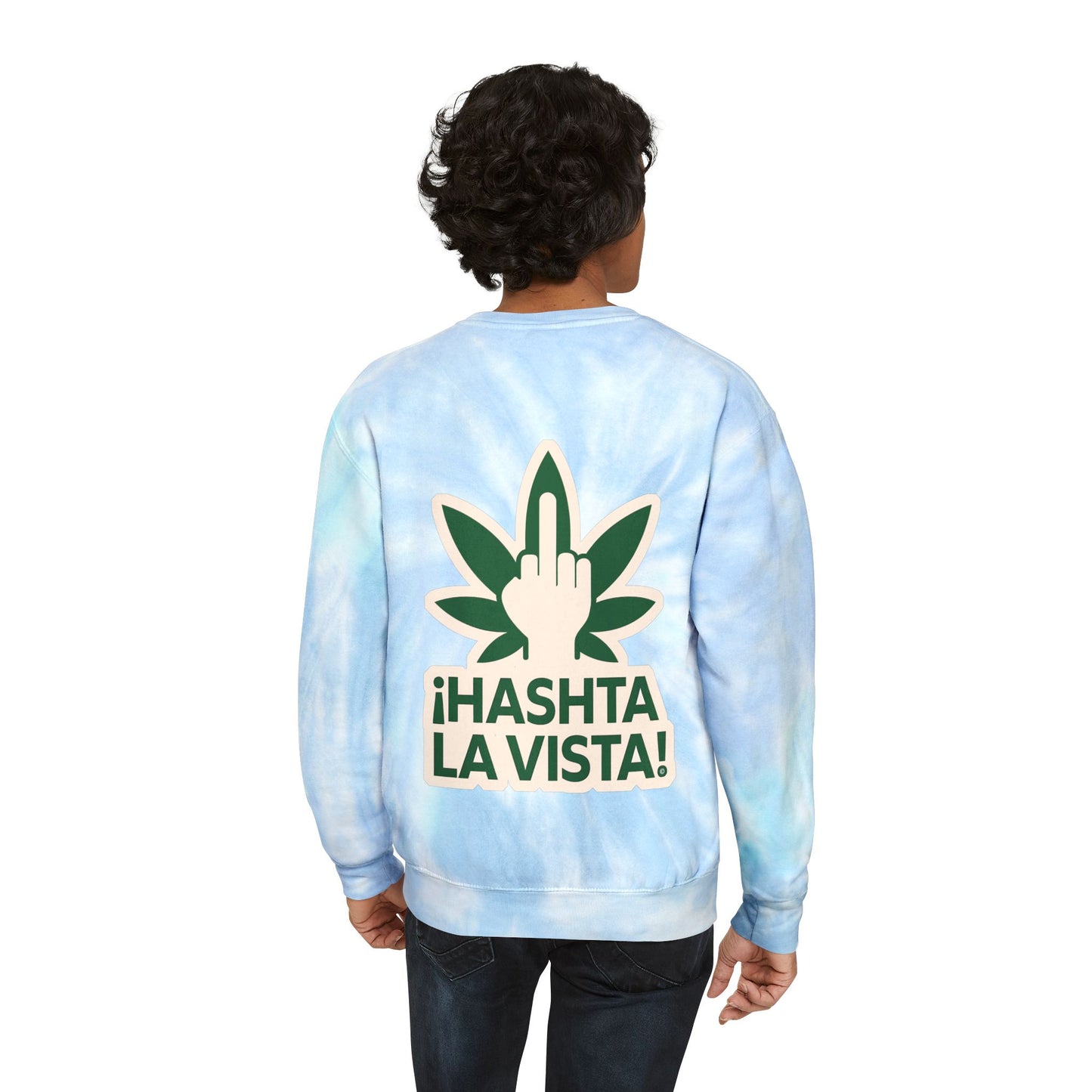 ¡HASHTA LA VISTA! - Cannabis Culture, Gen-Z Neon Baltic, Sweatshirt, Designed uniquely by The Hasha