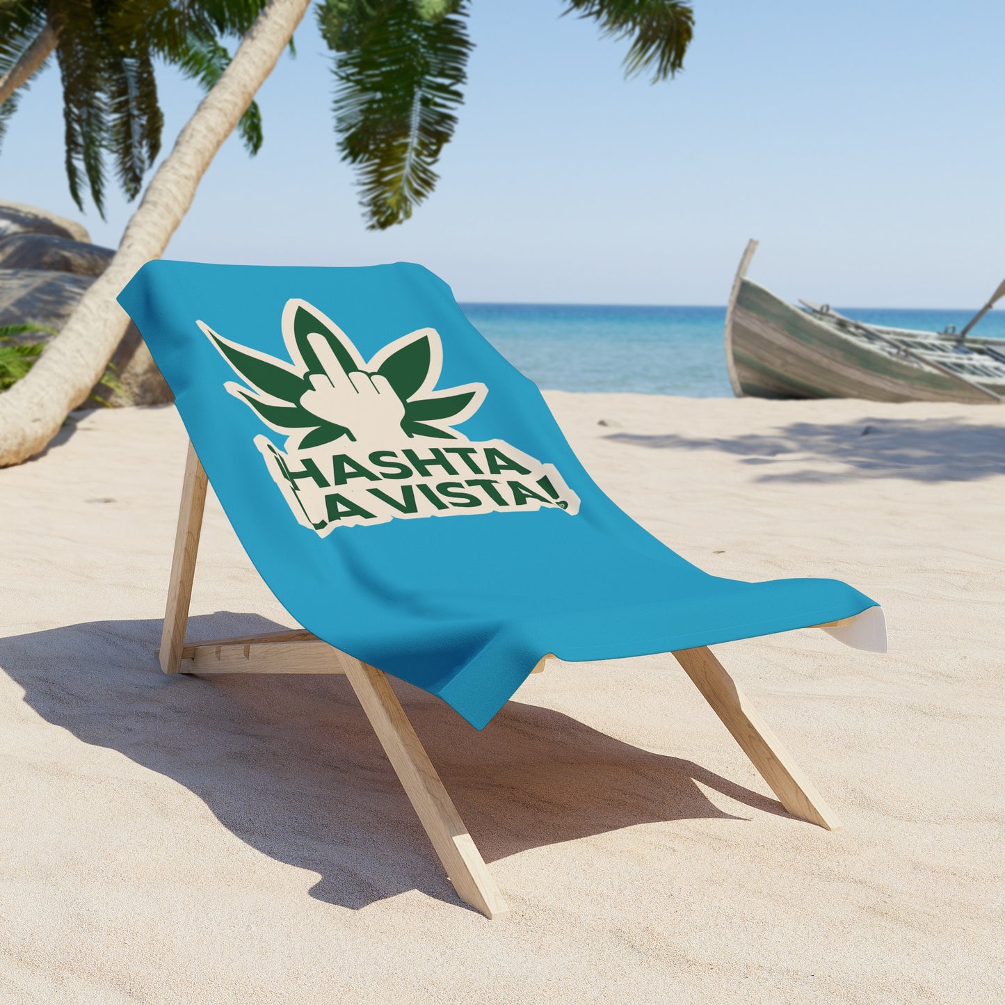 ¡HASHTA LA VISTA! - Cannabis Lifestyle Beach Towel, Uniquely designed by The Hasha